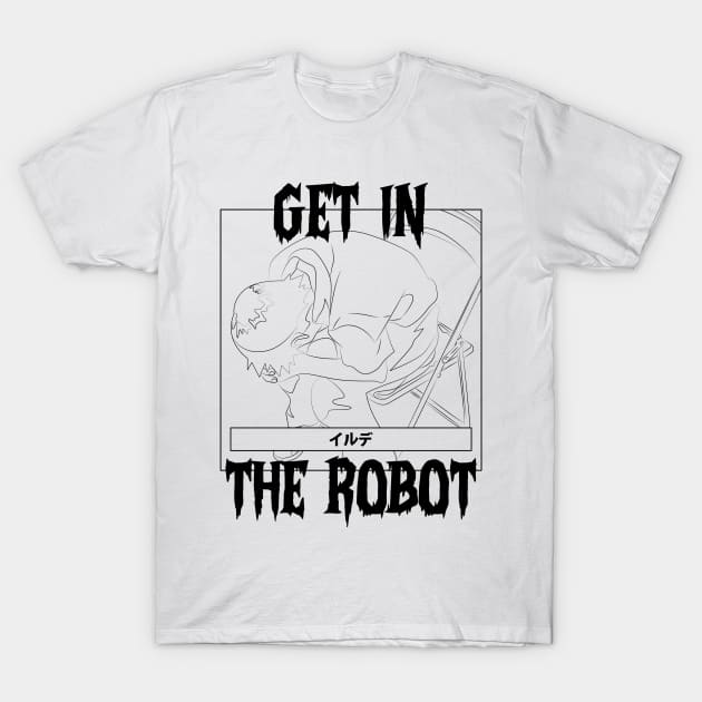 Get in the robot 02 T-Shirt by irude